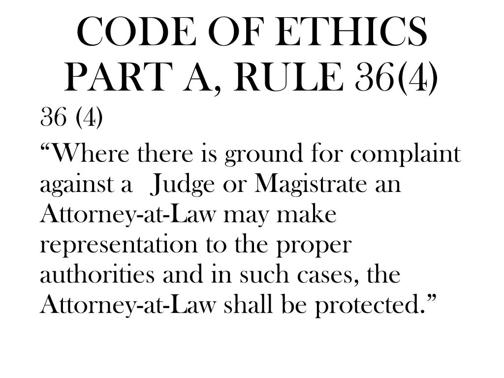 code of ethics part a rule 36 4 36 4 where there