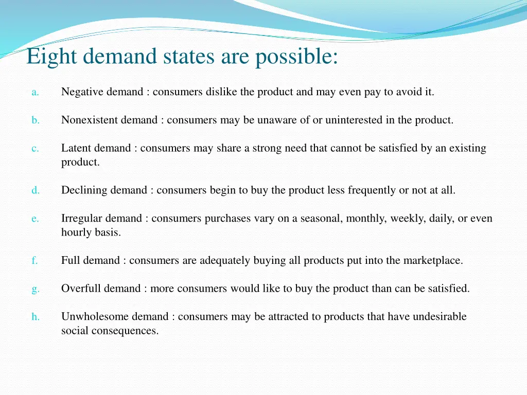 eight demand states are possible