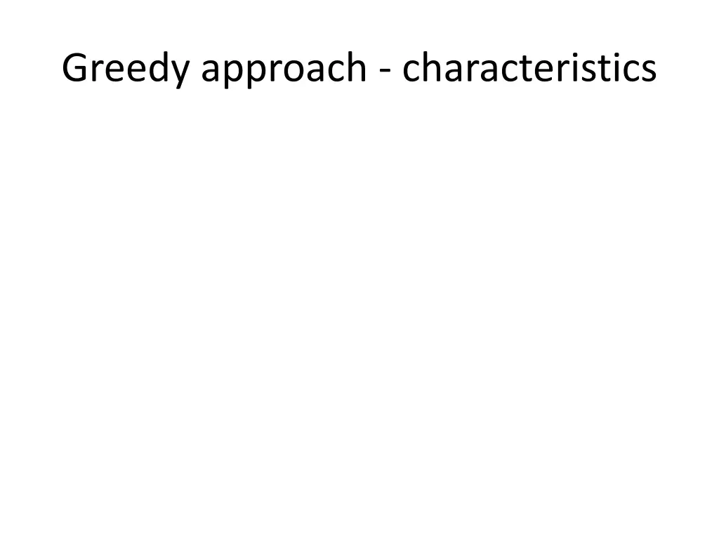 greedy approach characteristics