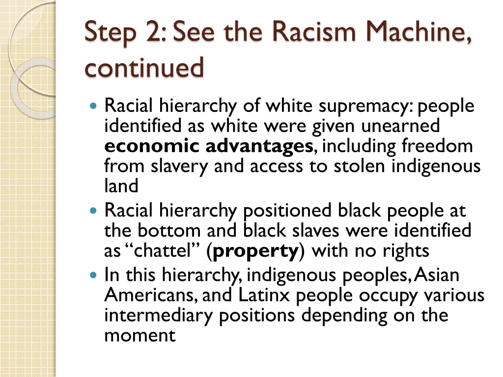 step 2 see the racism machine continued