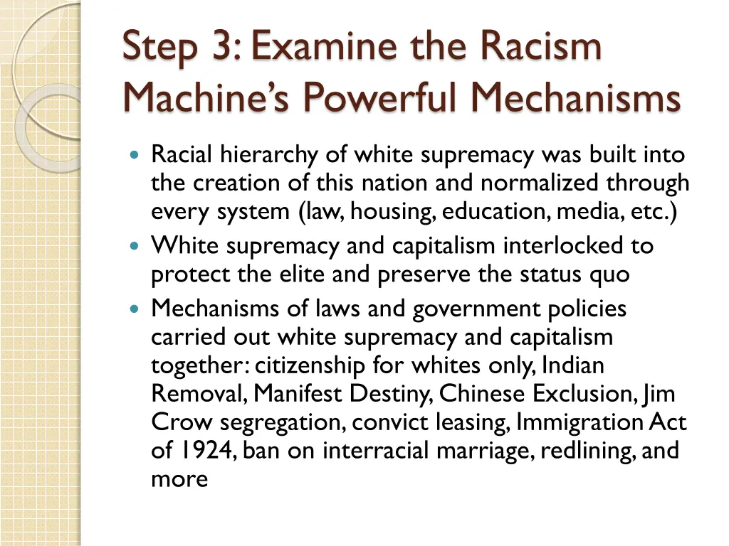 step 3 examine the racism machine s powerful