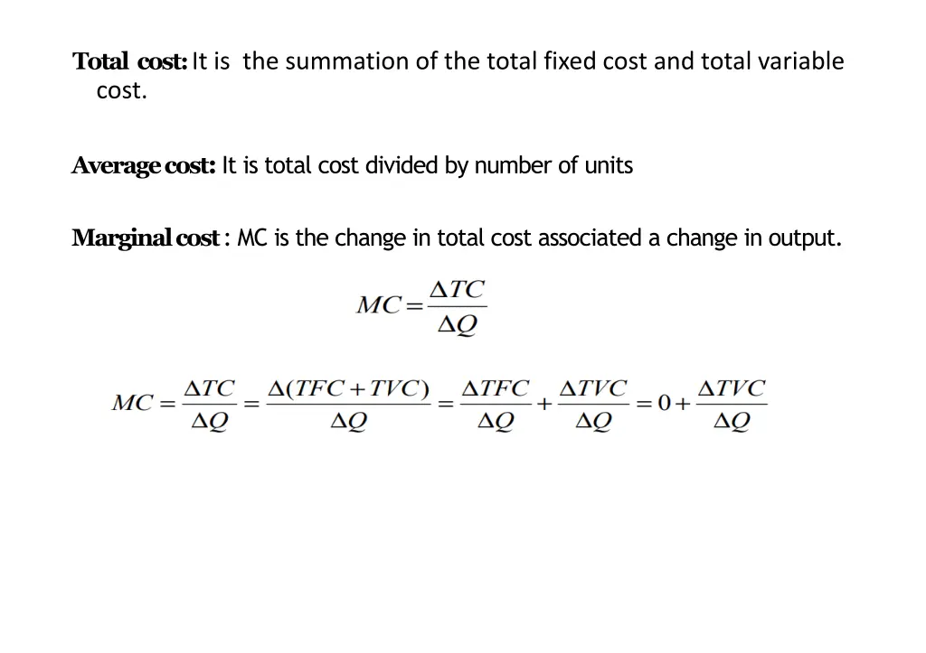 total cost it is the summation of the total fixed