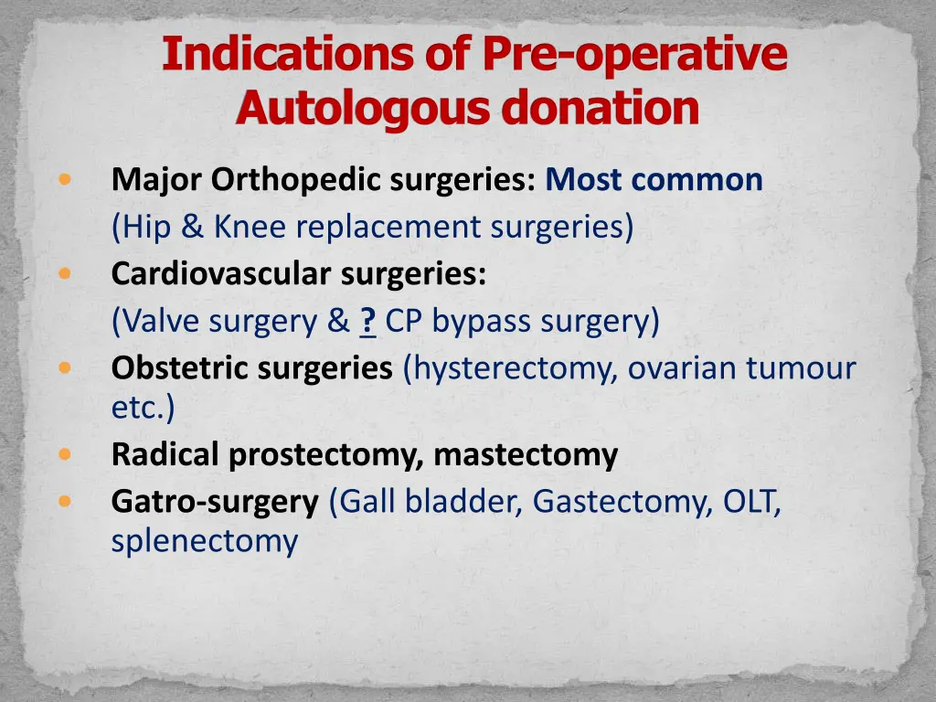 indications of pre operative autologous donation