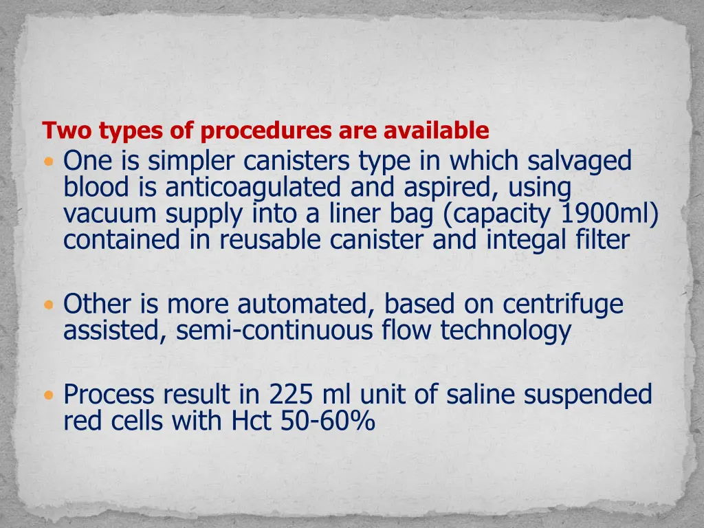 two types of procedures are available