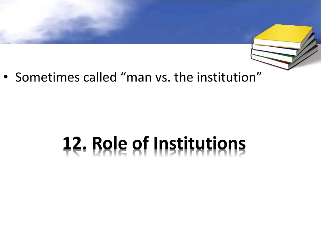 sometimes called man vs the institution