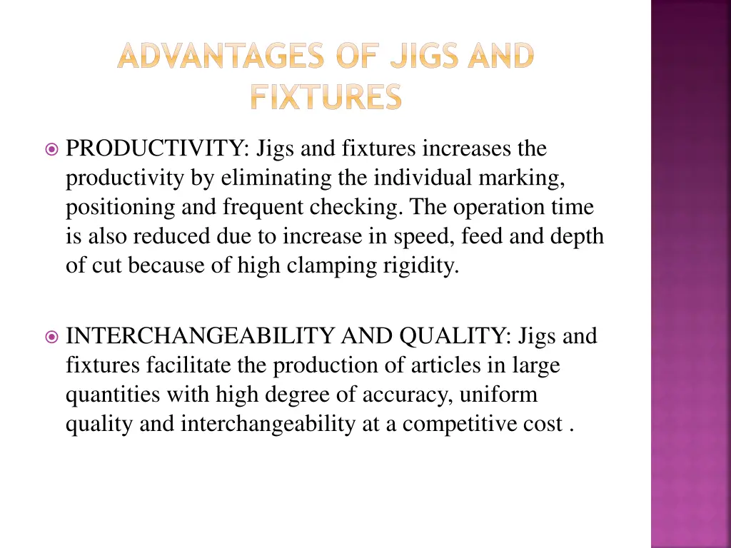 advantages of jigs and fixtures