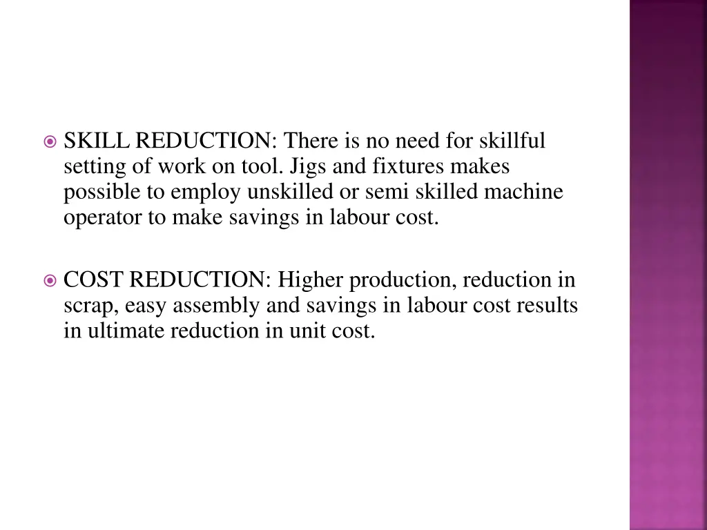 skill reduction there is no need for skillful