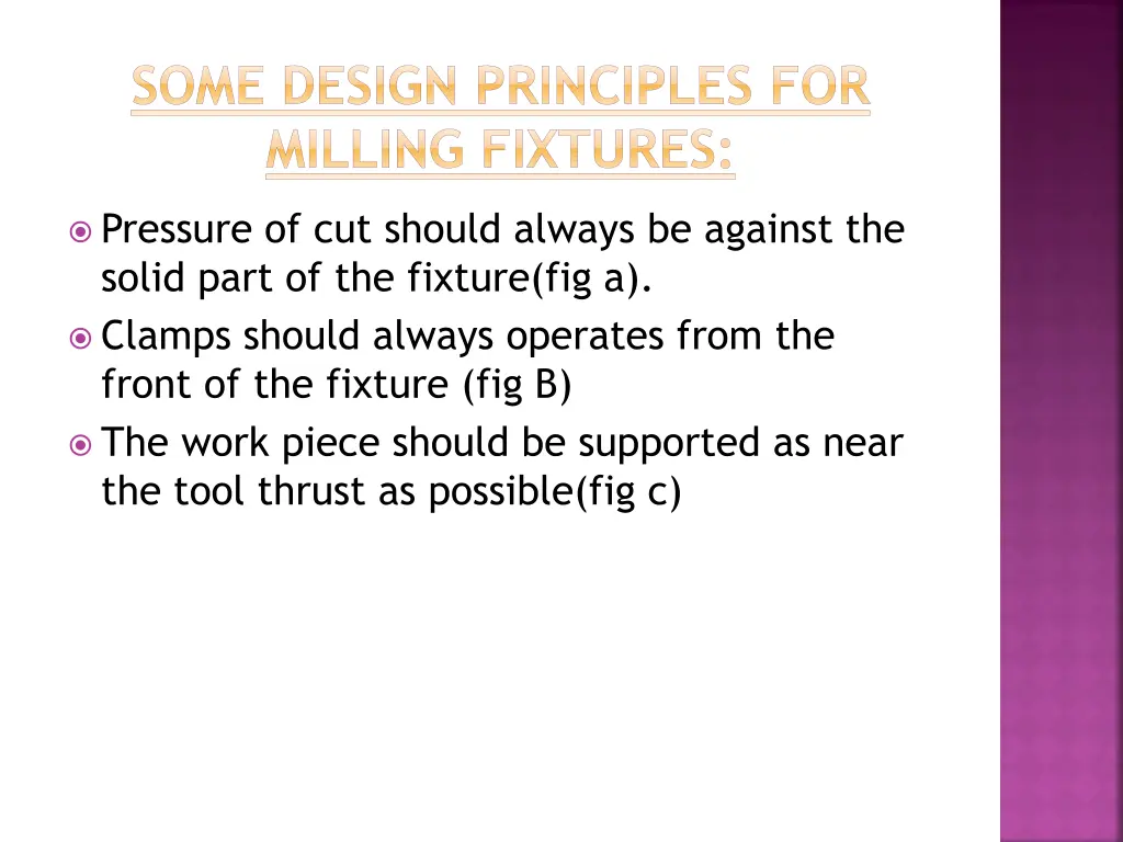 some design principles for milling fixtures