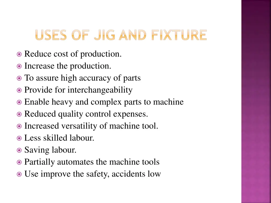 uses of jig and fixture