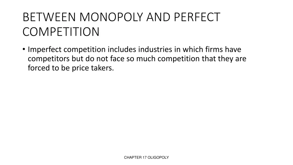 between monopoly and perfect competition 1