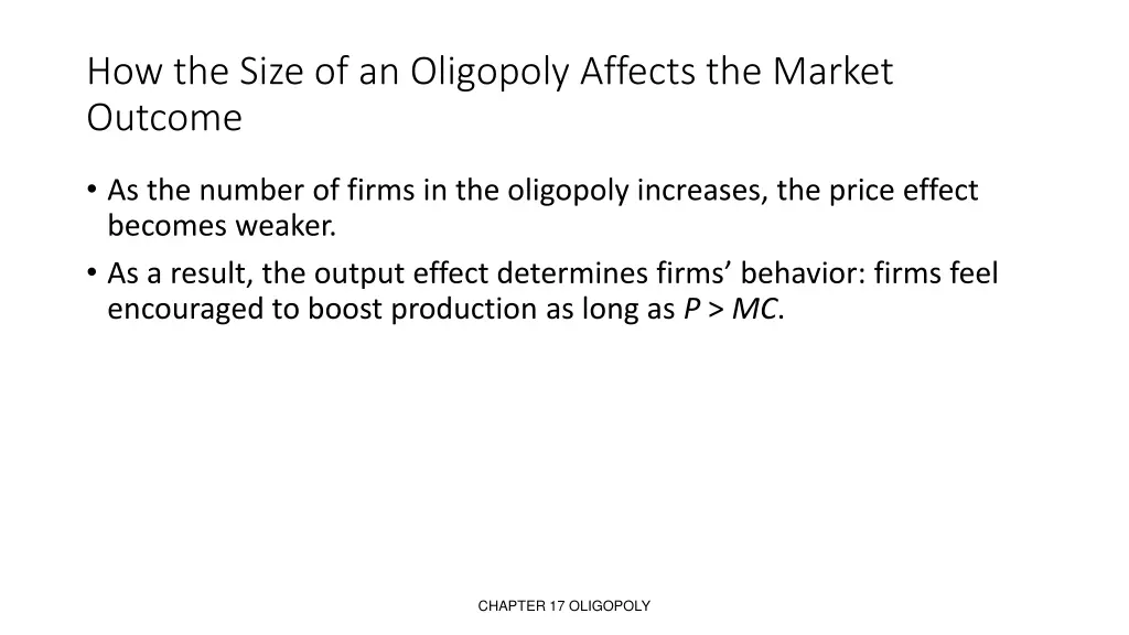 how the size of an oligopoly affects the market 1