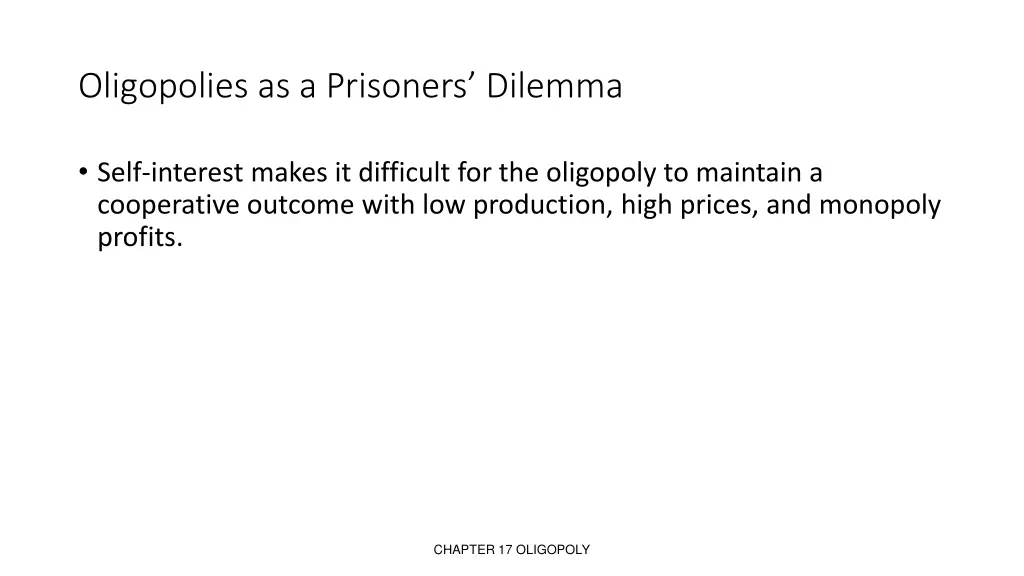 oligopolies as a prisoners dilemma