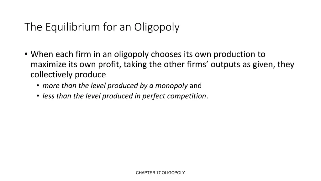 the equilibrium for an oligopoly 1