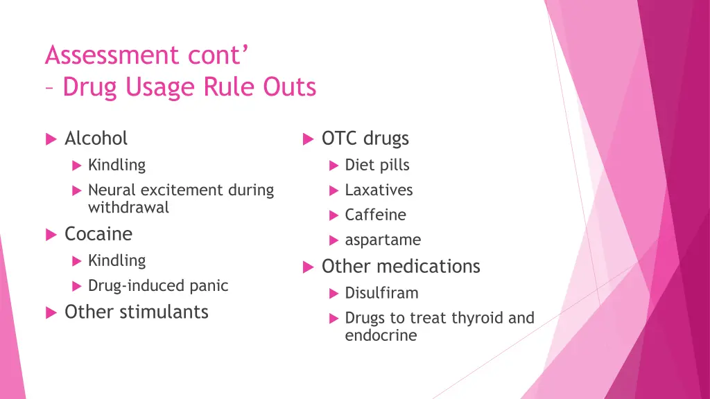 assessment cont drug usage rule outs