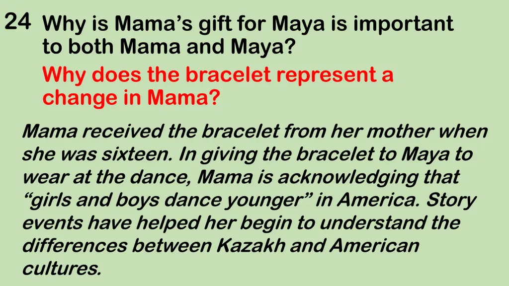 24 why is mama s gift for maya is important