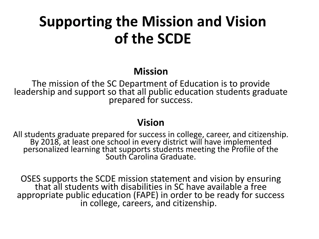 supporting the mission and vision of the scde