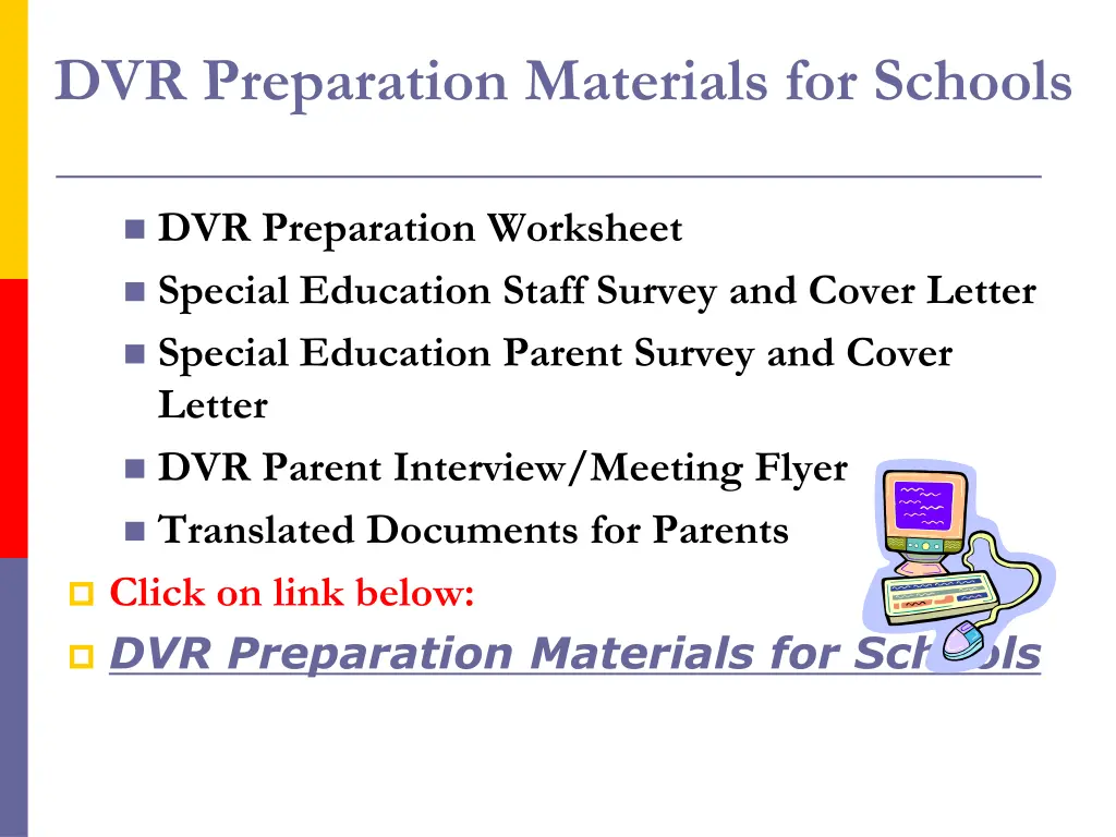 dvr preparation materials for schools