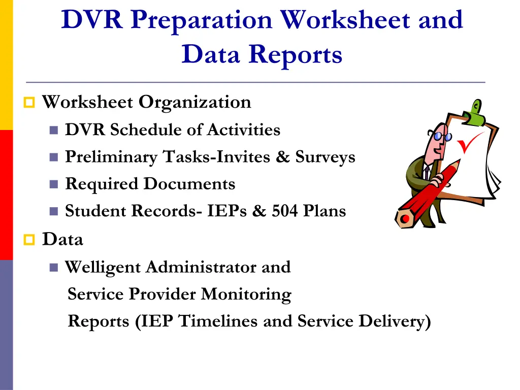 dvr preparation worksheet and data reports