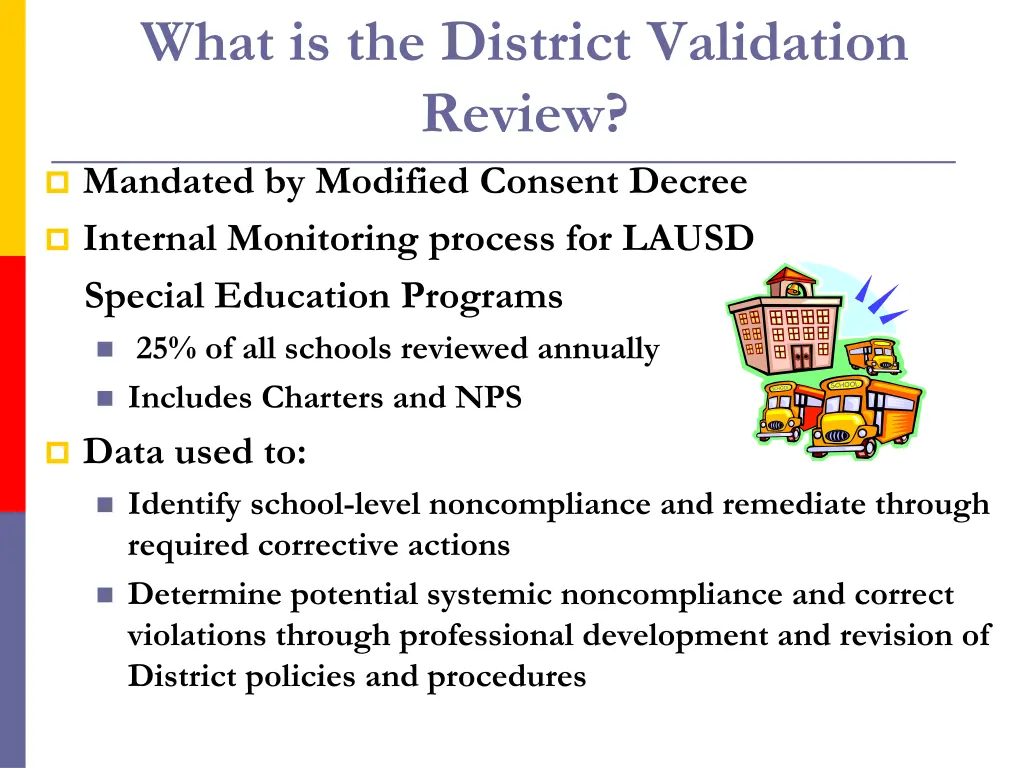 what is the district validation review mandated