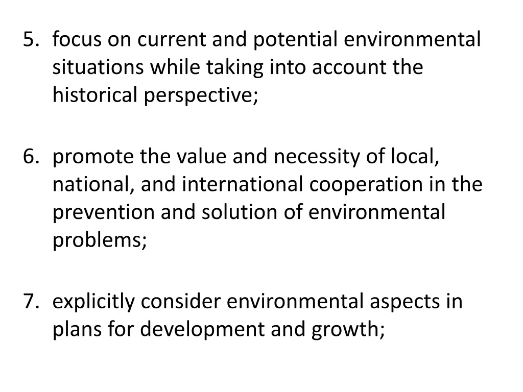 5 focus on current and potential environmental