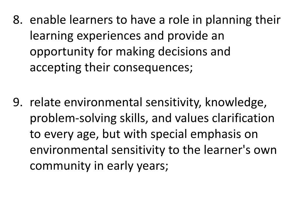 8 enable learners to have a role in planning