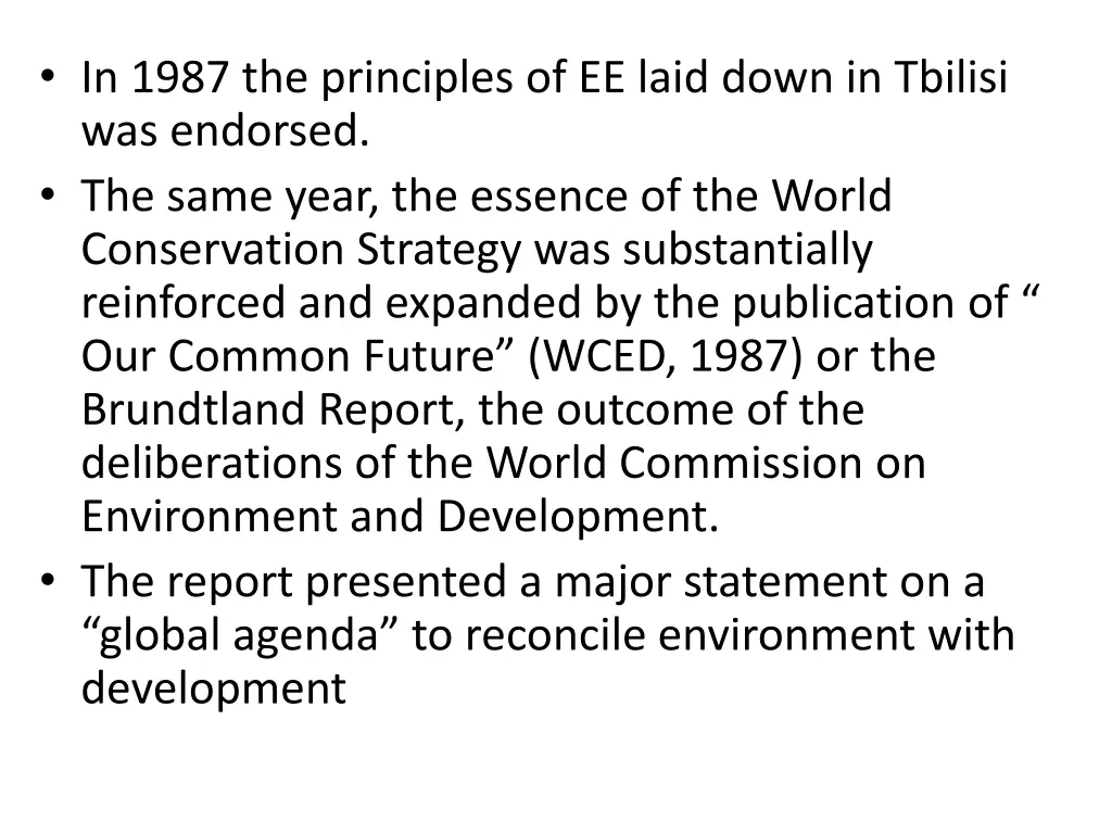 in 1987 the principles of ee laid down in tbilisi