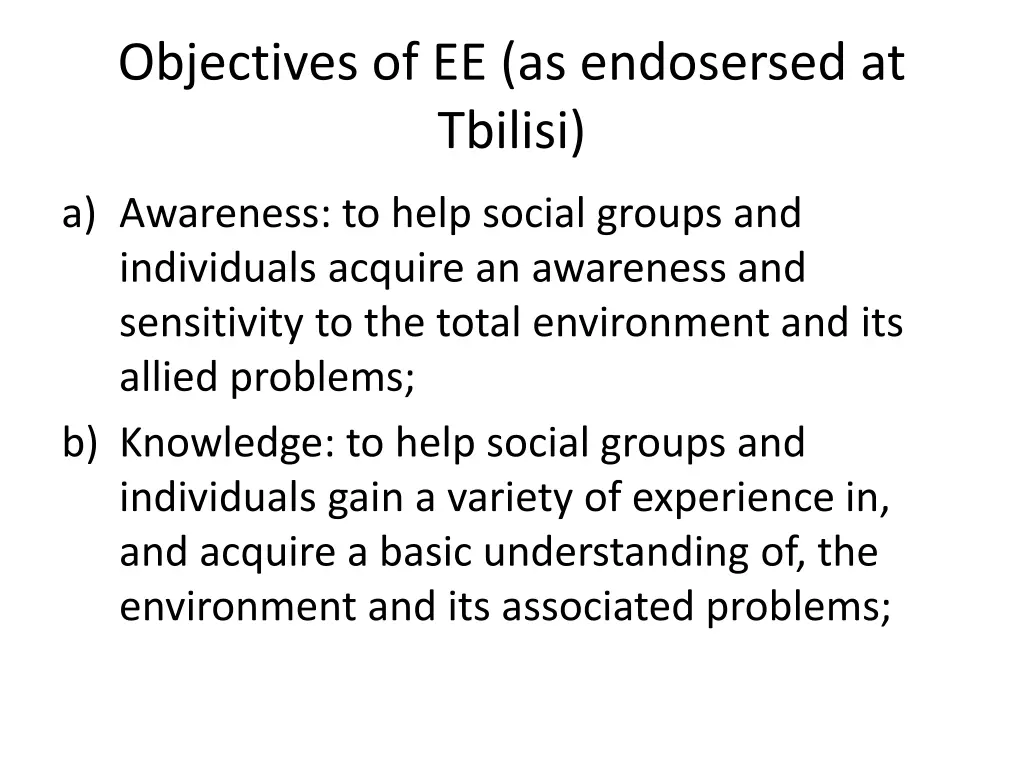 objectives of ee as endosersed at tbilisi