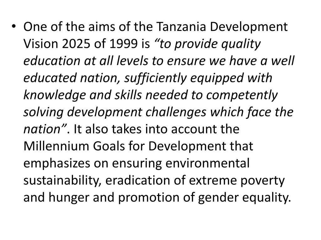 one of the aims of the tanzania development