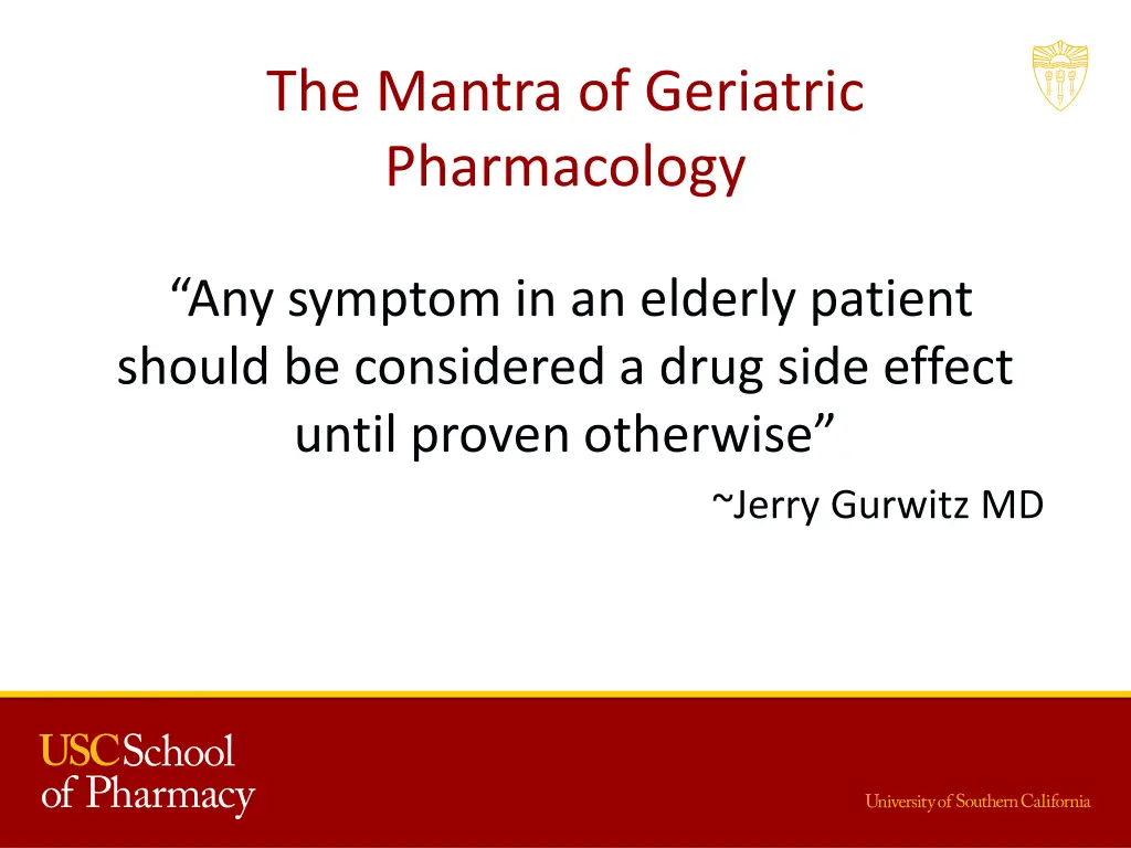 the mantra of geriatric pharmacology