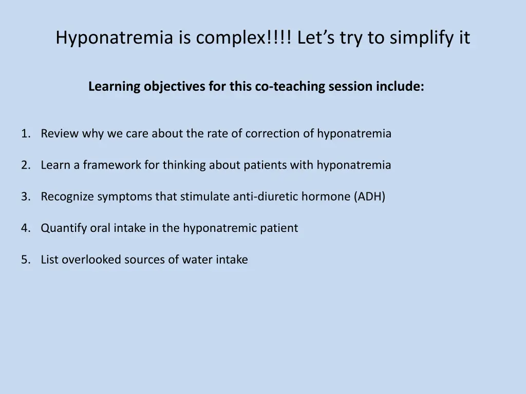 hyponatremia is complex let s try to simplify it