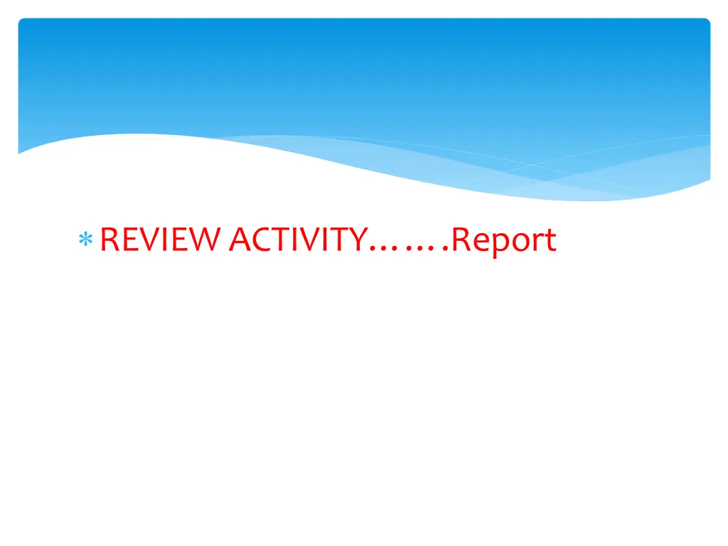 review activity report