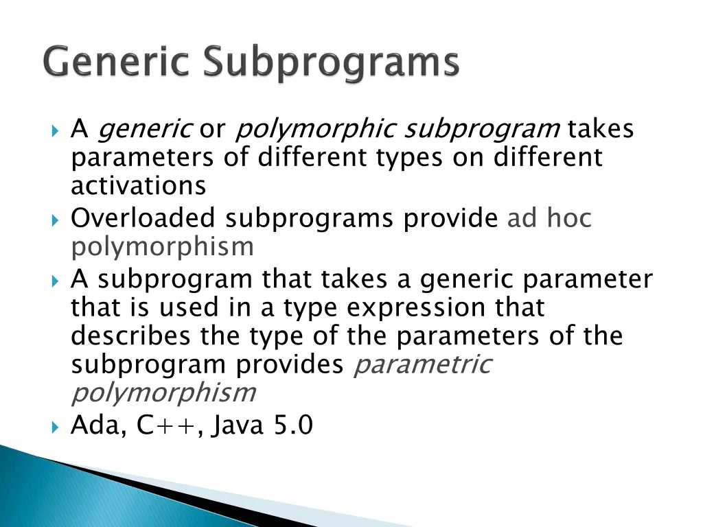 a generic or polymorphic subprogram takes