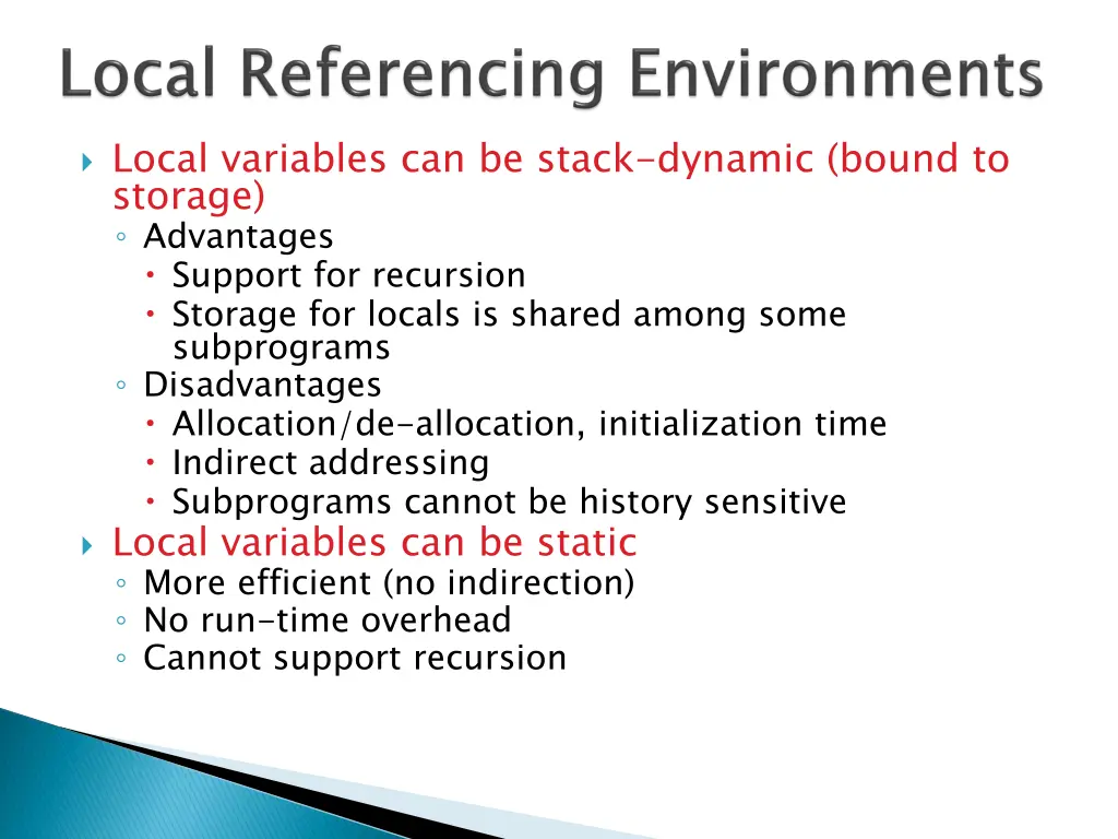 local variables can be stack dynamic bound