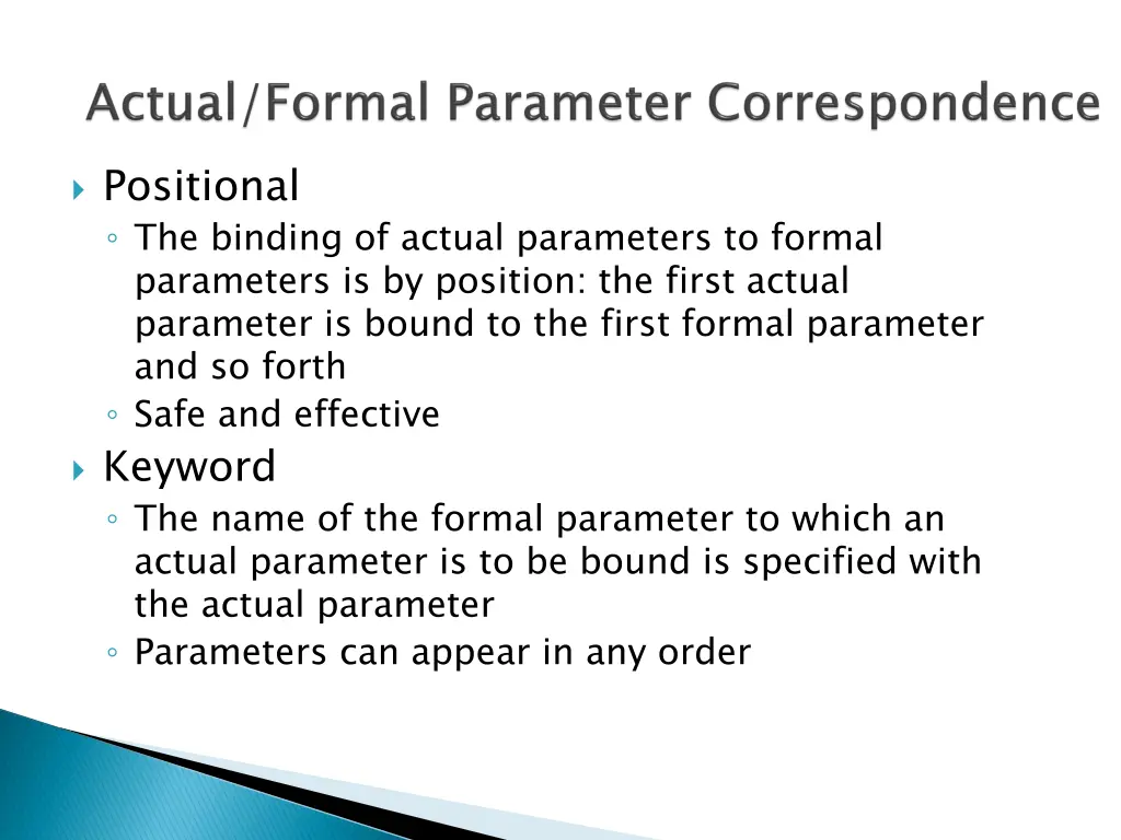 positional the binding of actual parameters