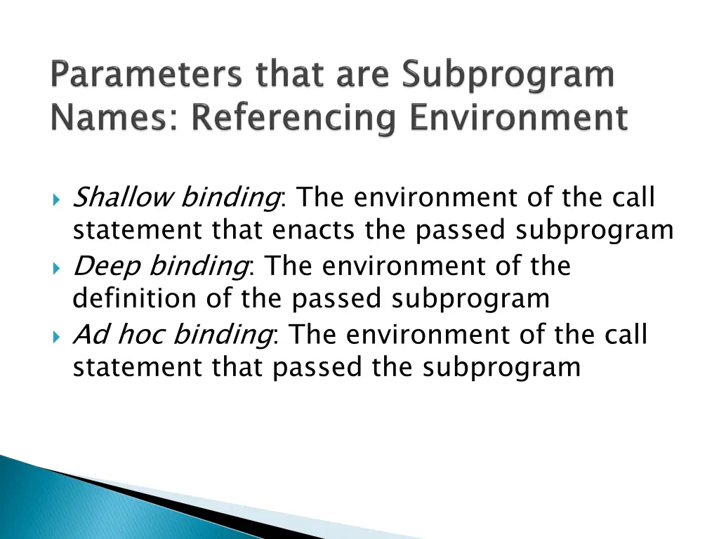 shallow binding the environment of the call