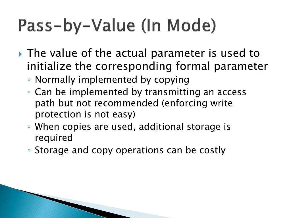 the value of the actual parameter is used