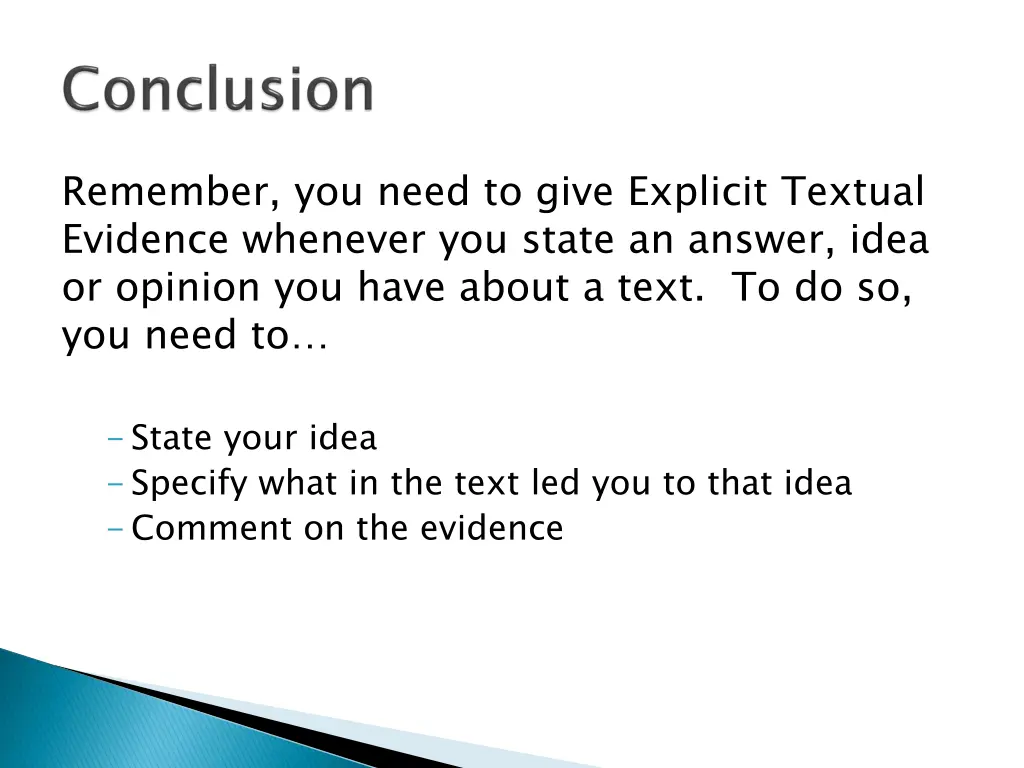 remember you need to give explicit textual