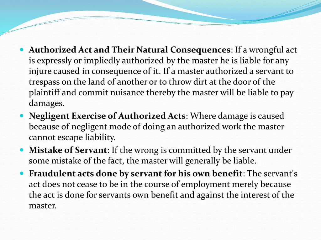 authorized act and their natural consequences