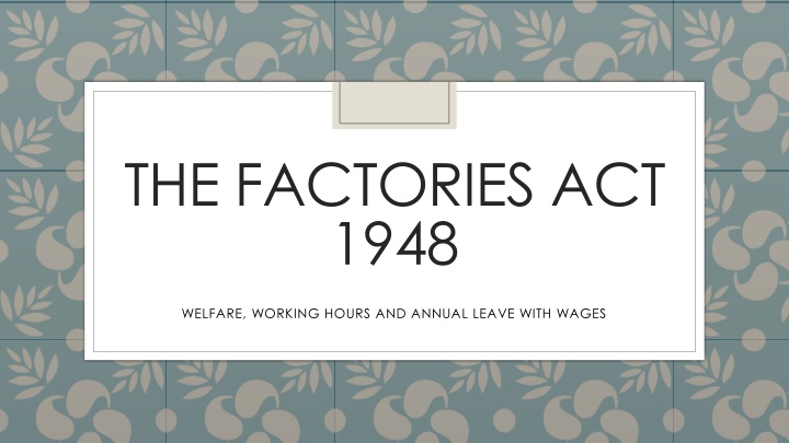 the factories act 1948