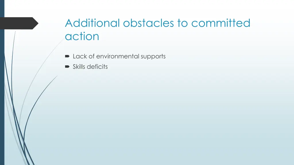 additional obstacles to committed action