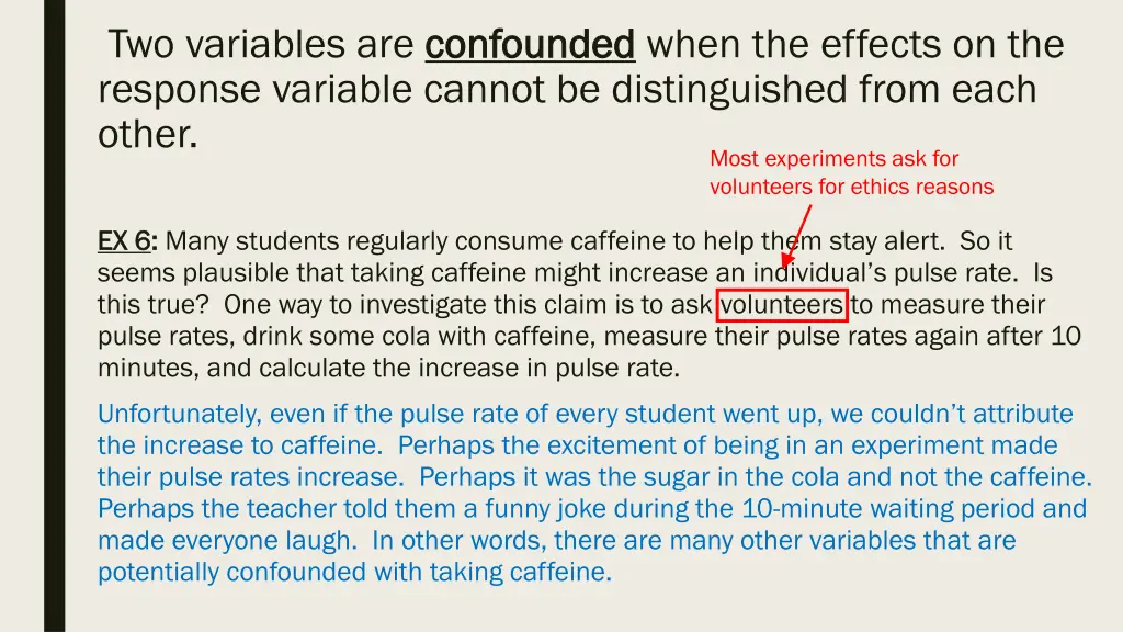 two variables are confounded response variable