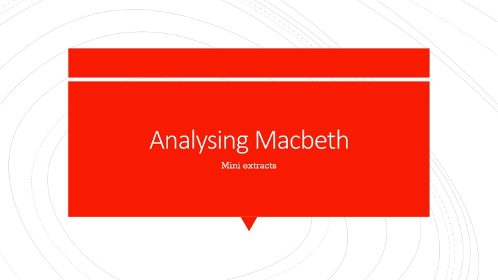 analysing macbeth mini extracts