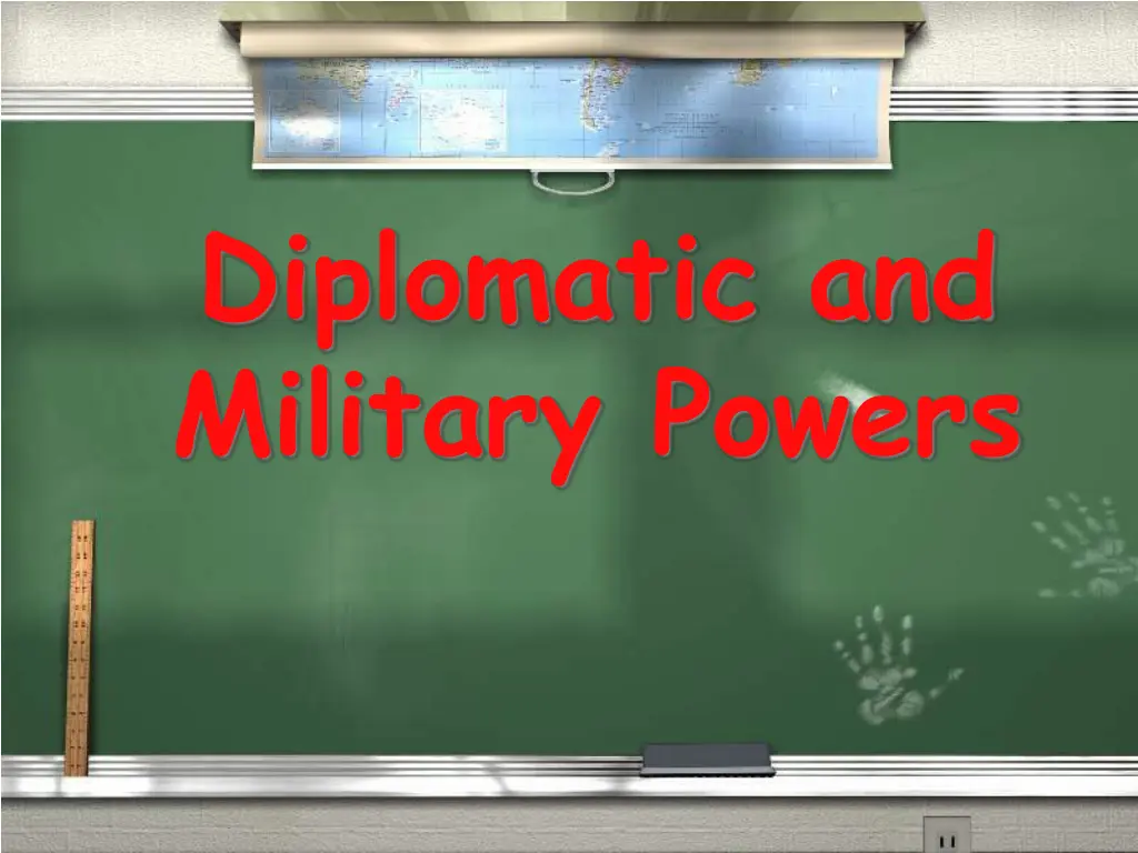 diplomatic and military powers