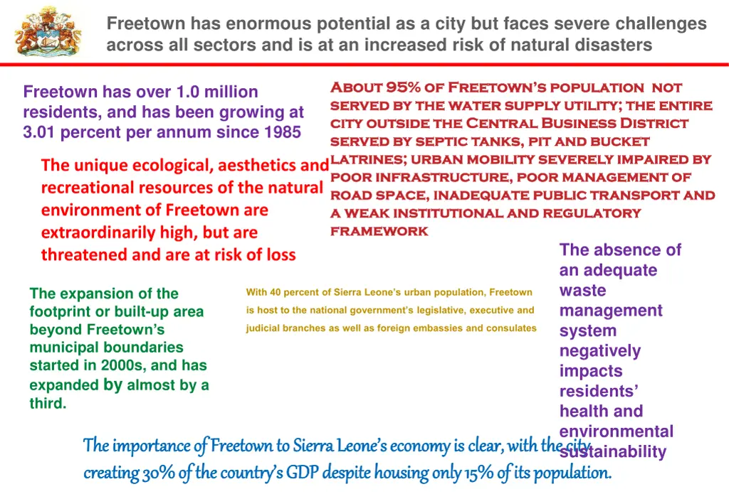 freetown has enormous potential as a city