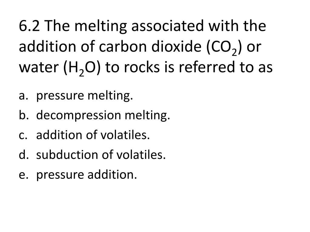 6 2 the melting associated with the addition