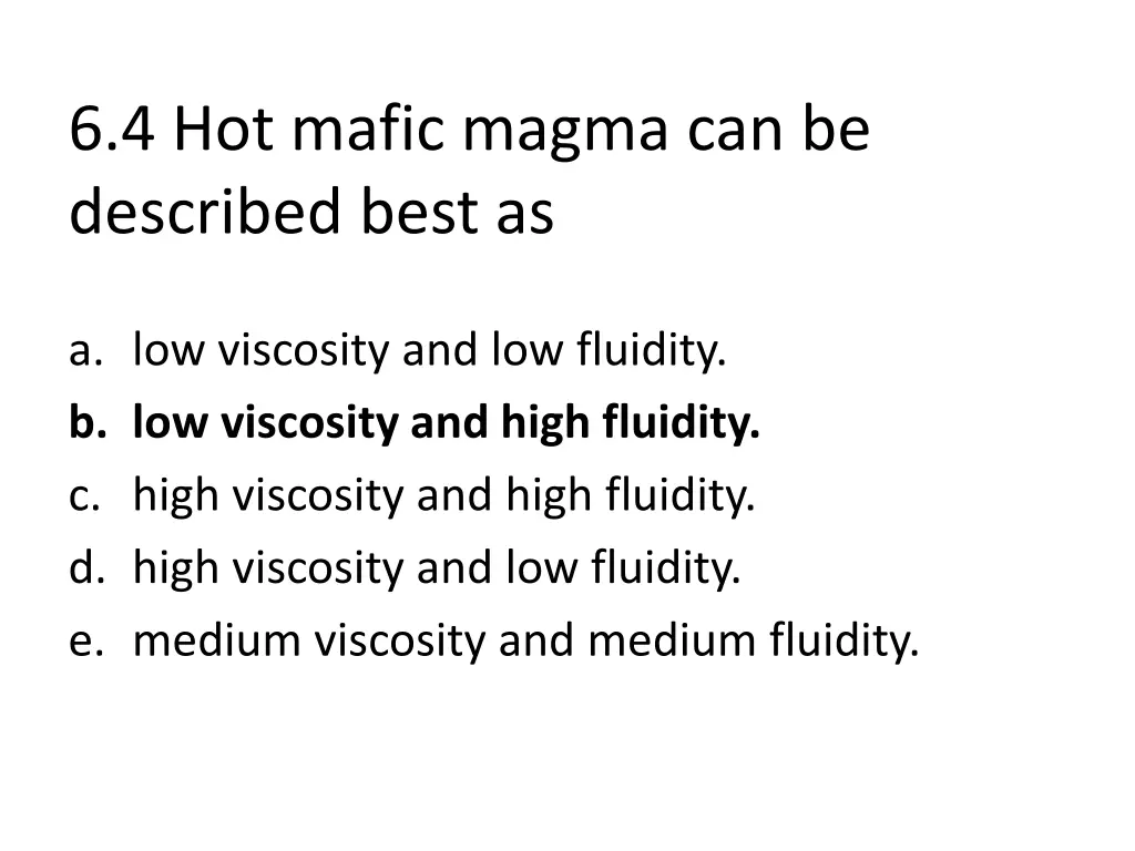 6 4 hot mafic magma can be described best as 1