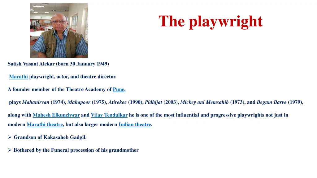 the playwright