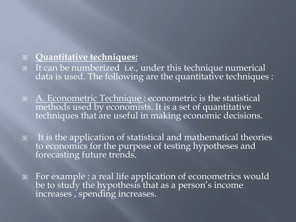 quantitative techniques it can be numberized