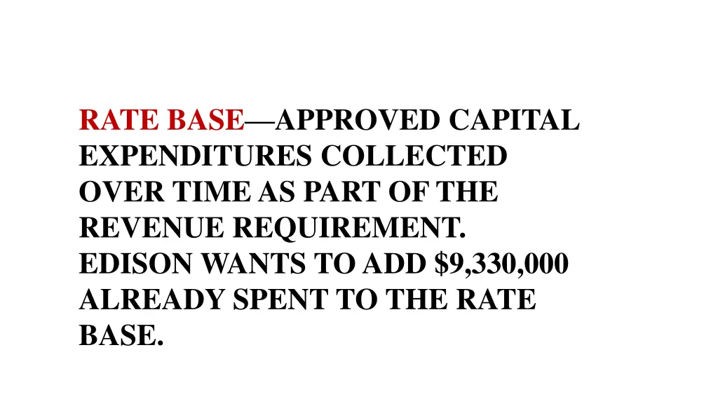 rate base approved capital expenditures collected