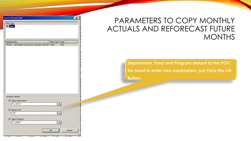 parameters to copy monthly actuals and reforecast